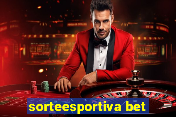 sorteesportiva bet