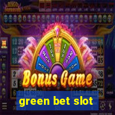 green bet slot