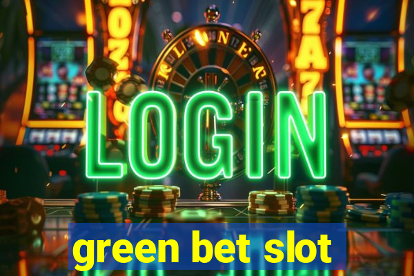 green bet slot