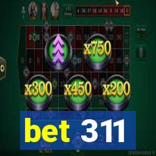 bet 311