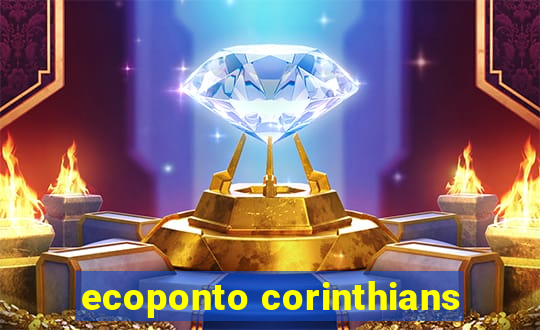 ecoponto corinthians