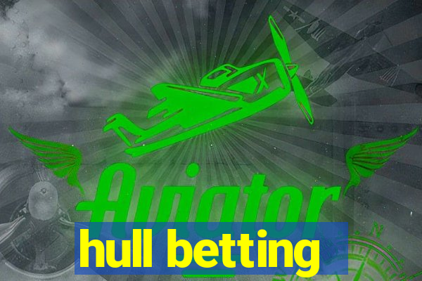 hull betting