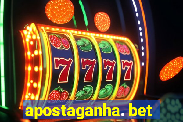 apostaganha. bet