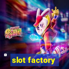 slot factory