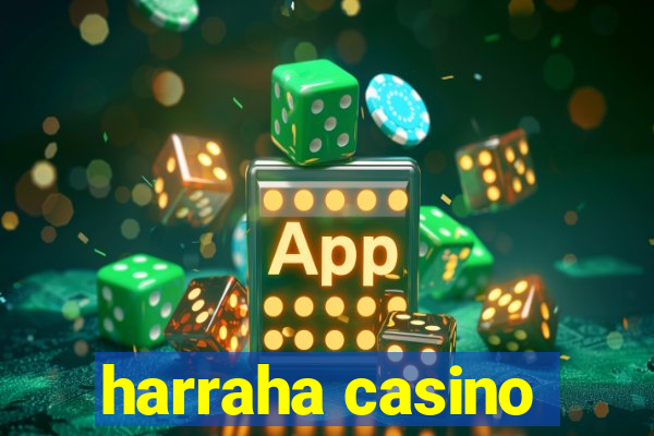 harraha casino