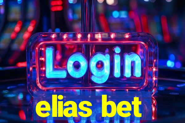 elias bet