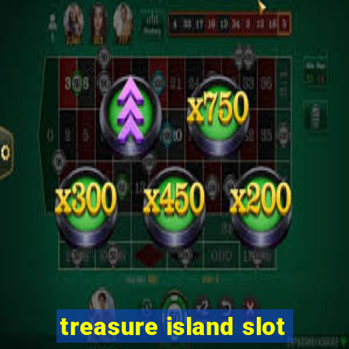 treasure island slot