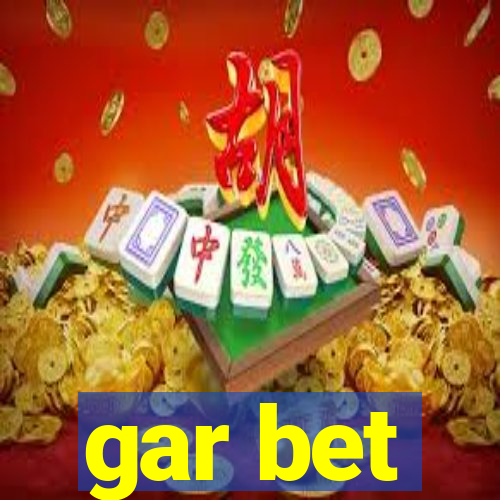 gar bet