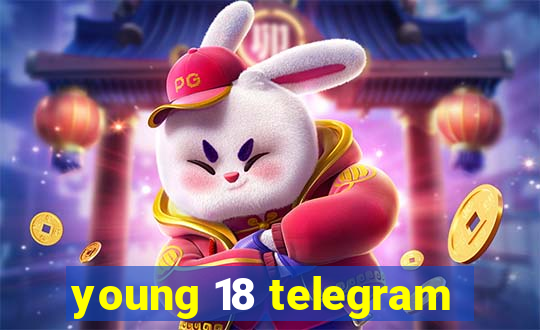 young 18 telegram