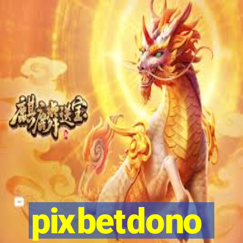 pixbetdono