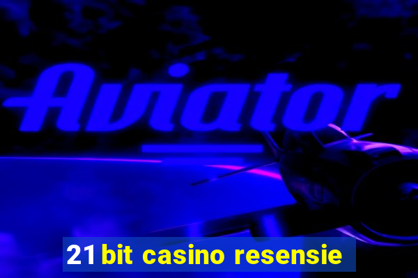 21 bit casino resensie