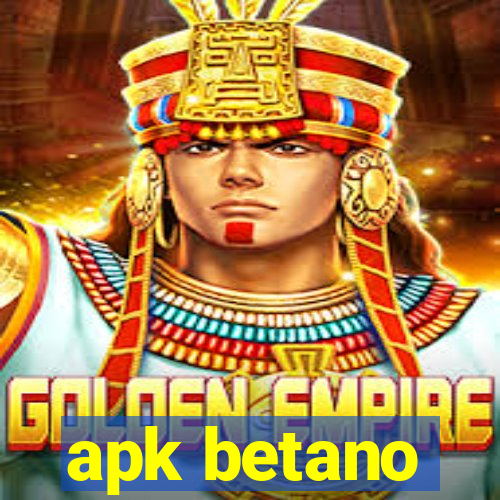 apk betano