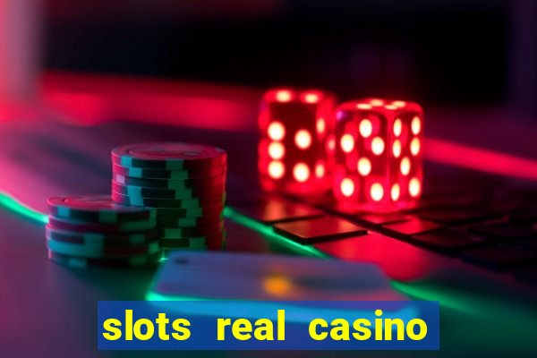 slots real casino paga mesmo