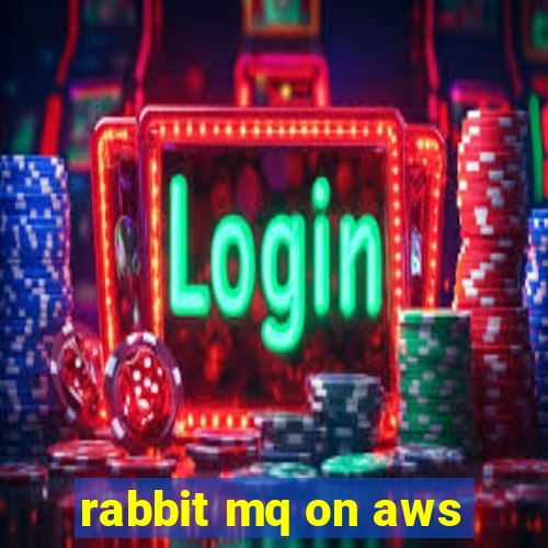 rabbit mq on aws