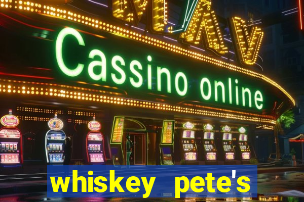 whiskey pete's hotel and casino