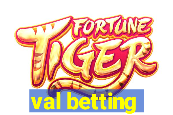 val betting