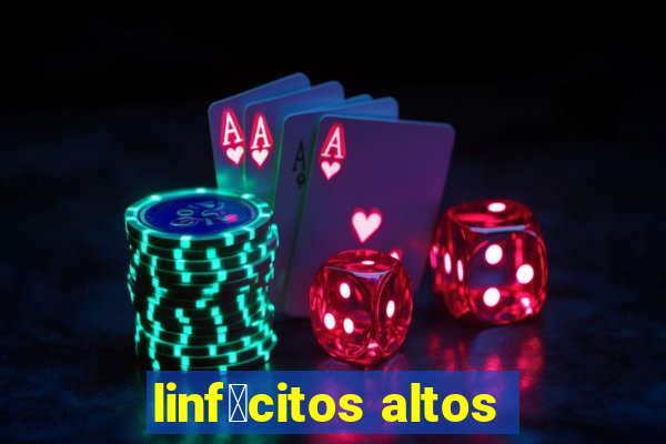 linf贸citos altos