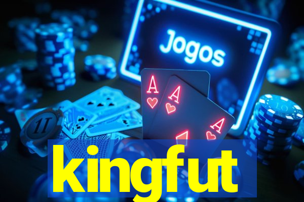 kingfut