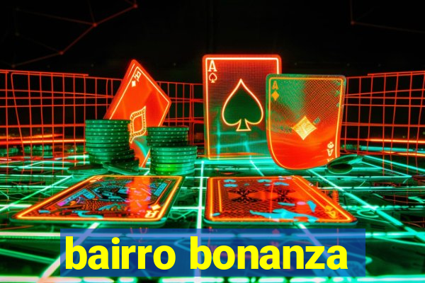 bairro bonanza