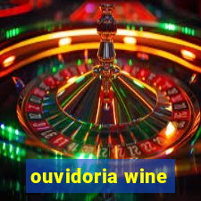 ouvidoria wine