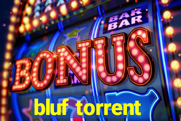 bluf torrent