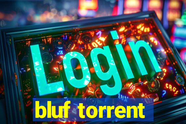 bluf torrent