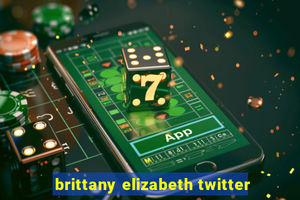 brittany elizabeth twitter