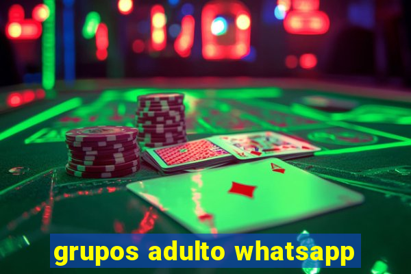 grupos adulto whatsapp