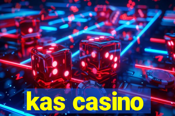 kas casino