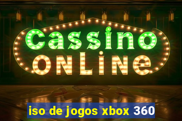 iso de jogos xbox 360