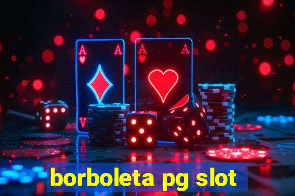 borboleta pg slot