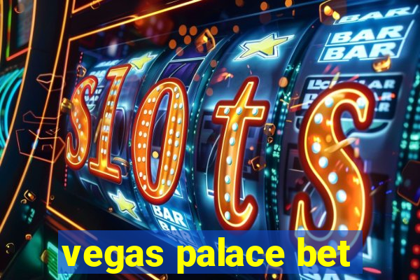 vegas palace bet