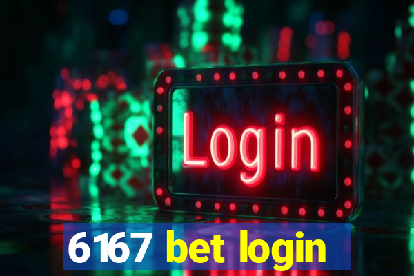 6167 bet login