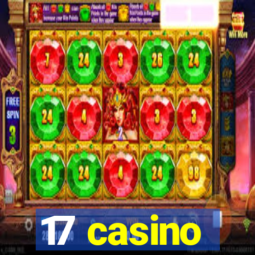 17 casino