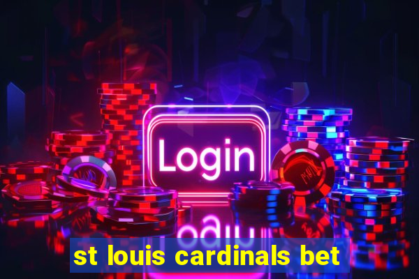 st louis cardinals bet