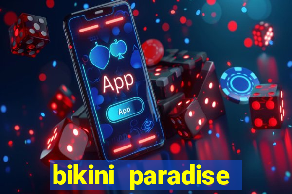 bikini paradise slot demo