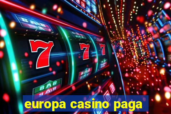 europa casino paga