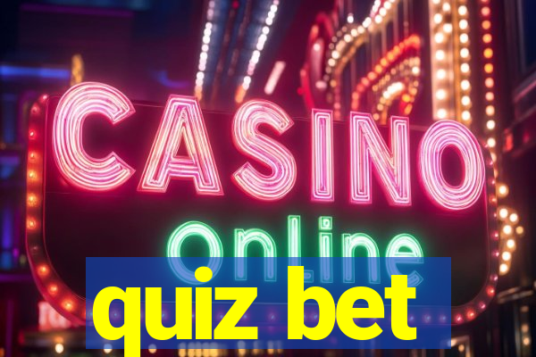 quiz bet