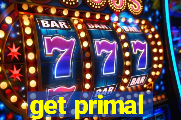 get primal