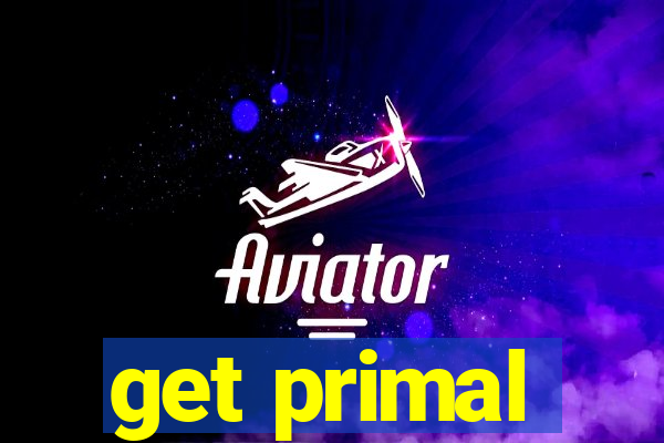 get primal