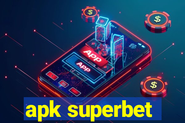 apk superbet