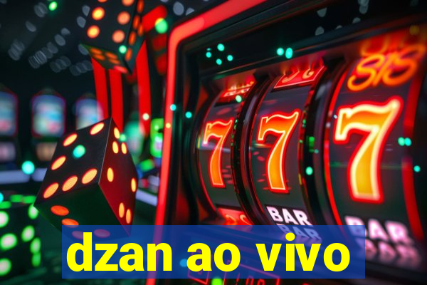 dzan ao vivo