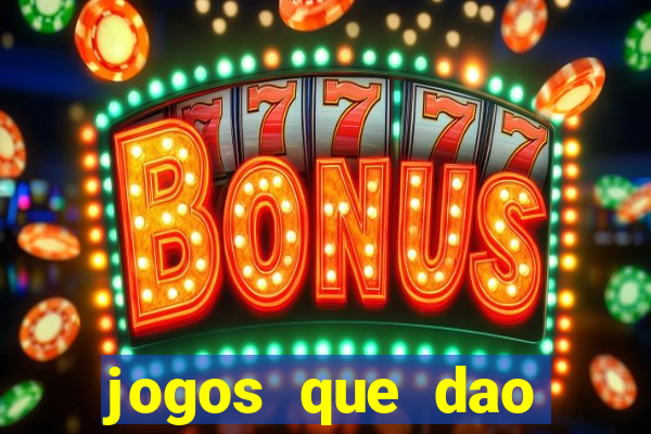 jogos que dao dinheiro online