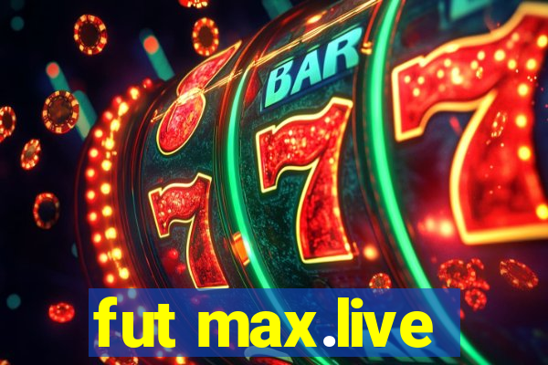 fut max.live