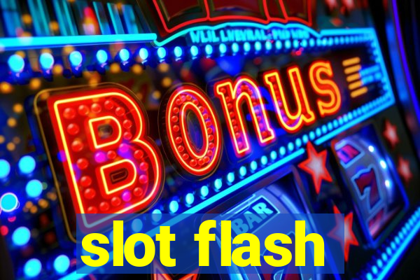 slot flash