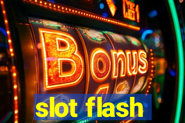 slot flash