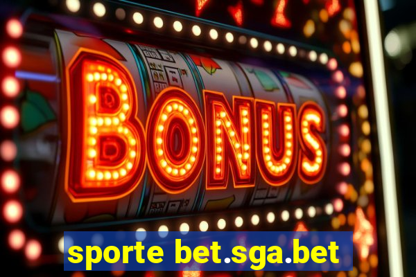 sporte bet.sga.bet