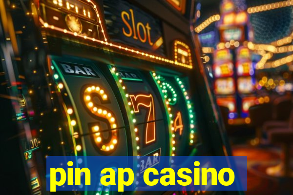 pin ap casino