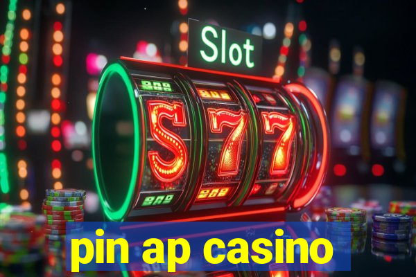 pin ap casino