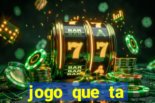 jogo que ta pagando de verdade